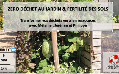 Zéro Déchet au jardin & fertilité des sols